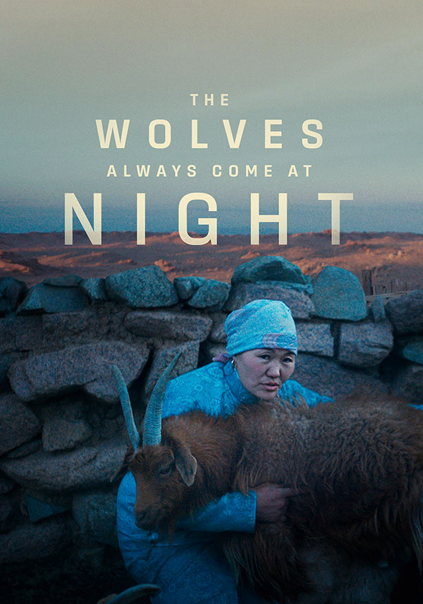 The Wolves Always Come At Night - Poster