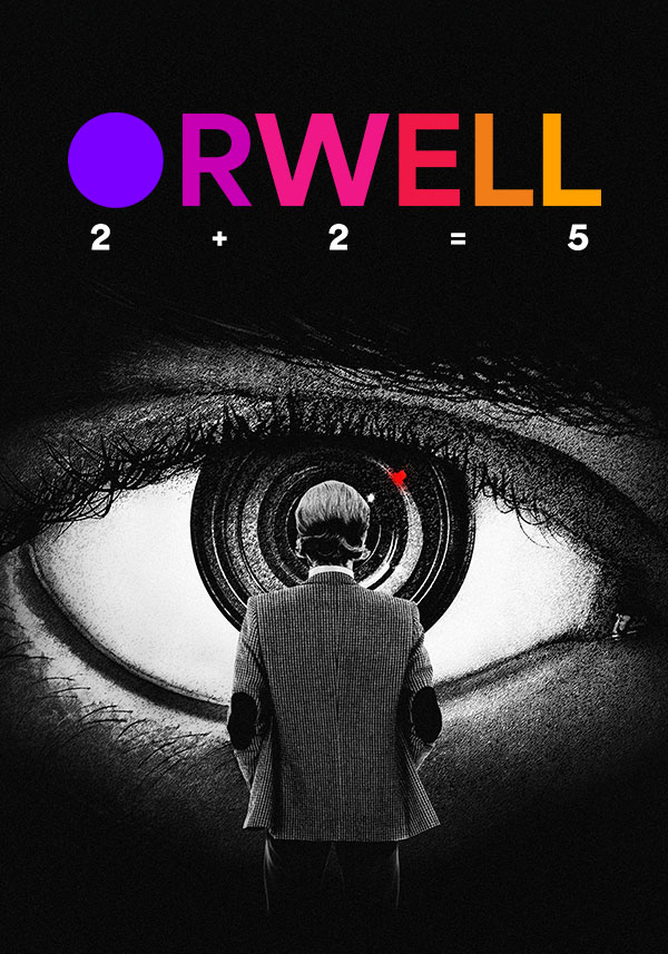 Orwell: 2+2=5 - Poster